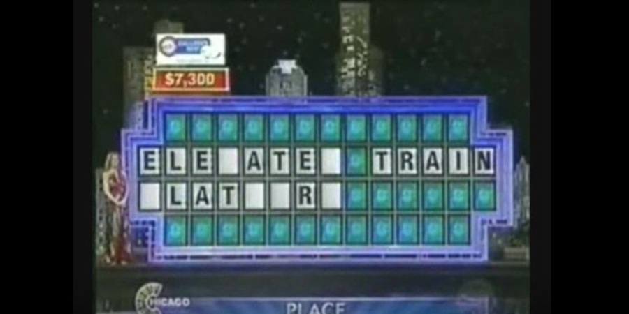 Wheel of Fortune puzzle reading “ELE_ATE_ TRAIN _LAT_ _ R _”