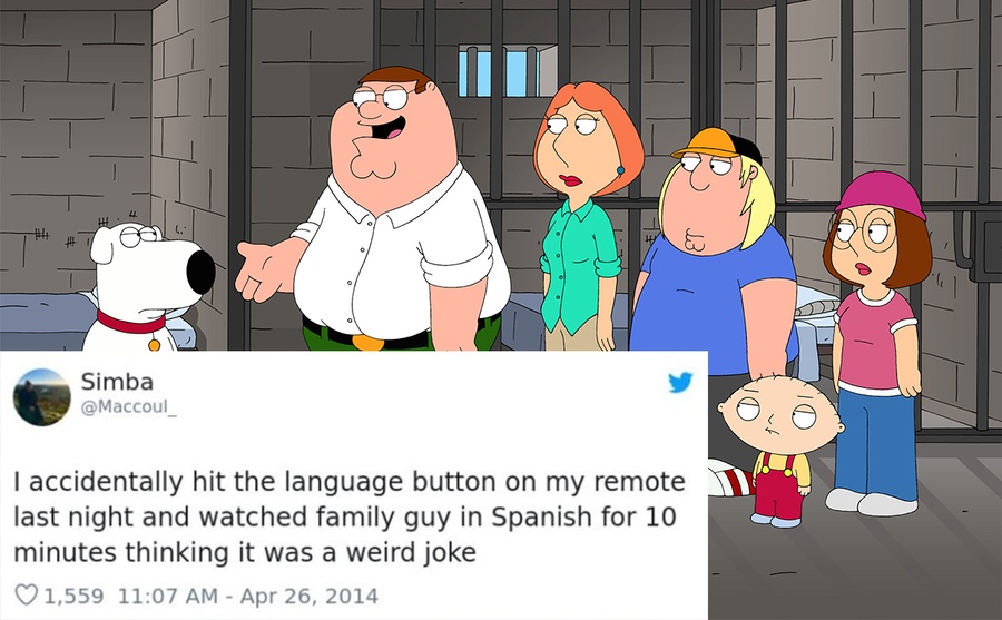 A tweet reading I accidentally hit the language button on my remote last night and watched family guy in Spanish for 10 minutes, thinking it was a weird joke / A screenshot of Family Guy 